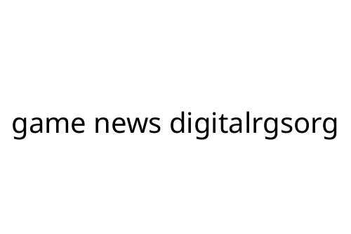 game news digitalrgsorg