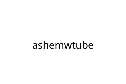 ashemwtube