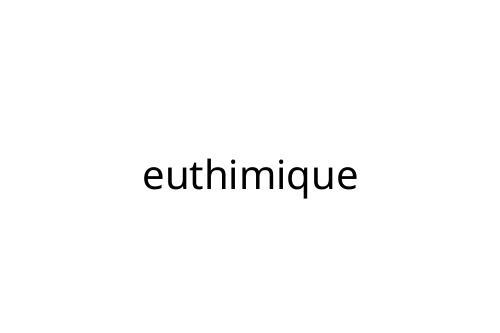 euthimique
