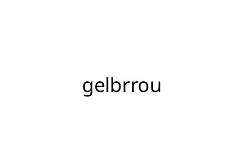 gelbrrou