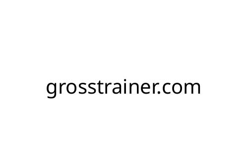 grosstrainer_com