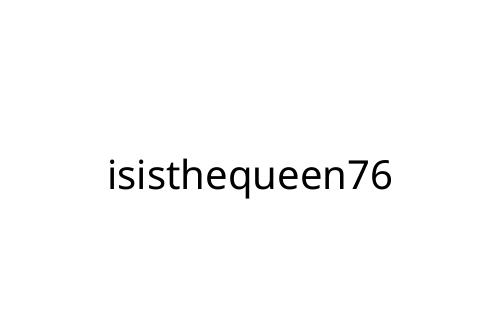 isisthequeen76