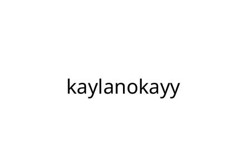 kaylanokayy