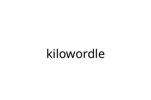kilowordle