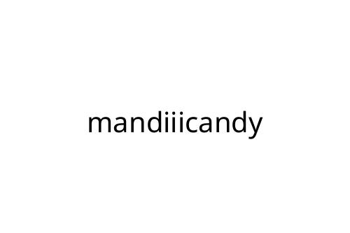 mandiiicandy