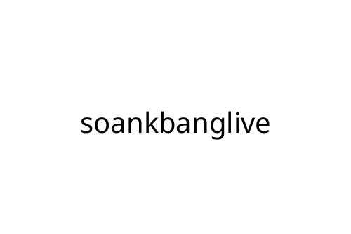 soankbanglive