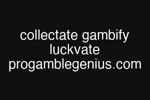 collectate gambify luckvate progamblegenius.com