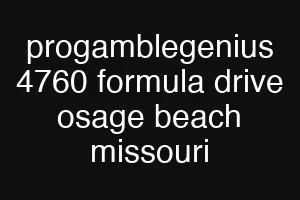 progamblegenius 4760 formula drive osage beach missouri